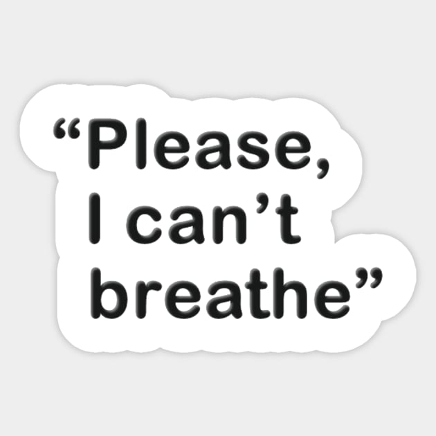 I Can't Breathe Sticker by moanlisa